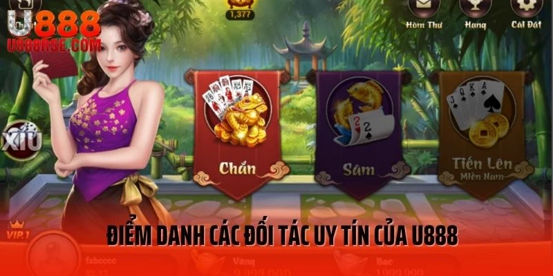 Điểm danh các đối tác uy tín của U888 Điểm danh các đối tác uy tín của U888