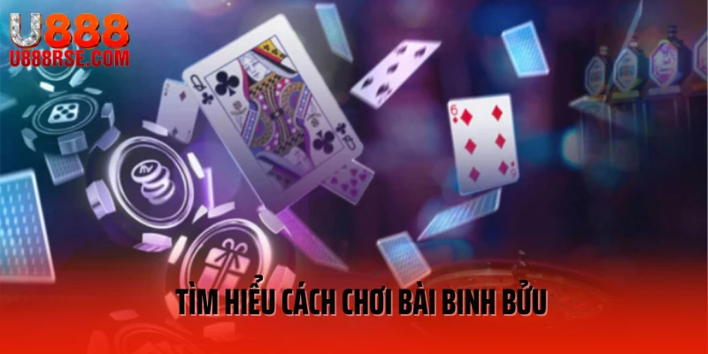 Tìm hiểu cách chơi bài binh bửu Tìm hiểu cách chơi bài binh bửu
